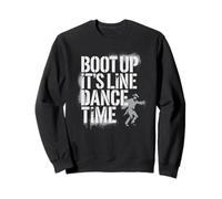 Boot Up It’s Line Dance Time Ballo Country Design Felpa