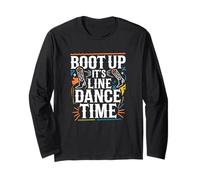 Boot Up It’s Line Dance Time Ballo Country Design Maglia a Manica