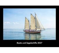 Boote und Segelschiffe 2027 Fotokalender DIN A3: Monatskalender mit Bild-Motiven von Autos, Eisenbahn, Flugzeug und Schiffen
