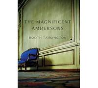 Booth Tarkington Magnificent Ambersons (Tascabile)