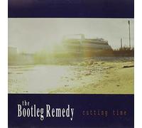 Bootleg Remedy - Cutting Time
