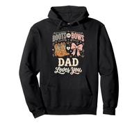 Boots Or Bows Dad Loves You Felpa con Cappuccio