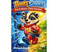 Boots Scoots: Put It Down, Come Outside!