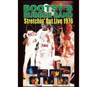 Bootsy S Rubber Band - Stretchin Out Live 1976