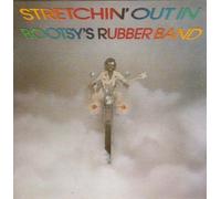 Bootsy's Rubber Band - Stretchin' Out in [Import anglais]