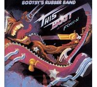 Bootsy'S Rubber Band - This Boot Is Made For Fon