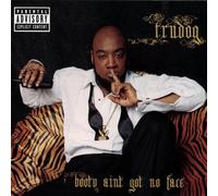 Booty Ain T Got No Face