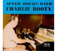 Booty, Charlie - After Hours With