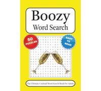 Boozy Word Search Puzzle Book: Word Searches with Easy to Read Print about Alcohol, Cocktails, Beverages and More | 6x9 inches, 100 pages | 50 Puzzles… Gift for Vacations, Holidays and Free Times