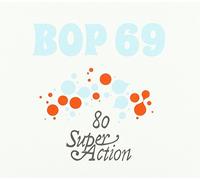 Bop 69 - 80 Super Action