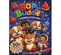 BOP Buddies Coloring & Activity Book: Fun Coloring Adventures with Logan, Rex, Rosie & Friends