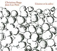 Bopp, Christiane/Jean-Luc - L'Ecorce Et Le Salive