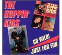 Boppin' Kids - Go Wild! Just for Fun