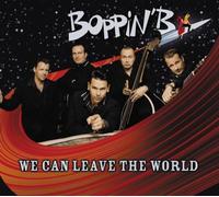 Boppin'B - We Can Leave the World