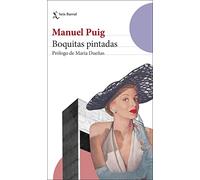 Boquitas pintadas: Prólogo de María Dueñas