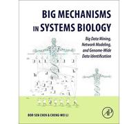 Bor-Sen Chen Cheng-Wei Li Big Mechanisms in Systems Biology (Tascabile)