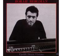 Bergman, Borah - Upside Down Visions
