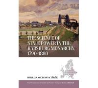 Borbala Zsuzsan The Science of State Power in the Habsburg Mo (Copertina rigida)