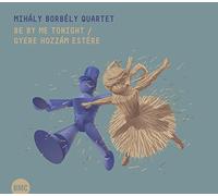 Borbely, Mihaly - Be By Me Tonight