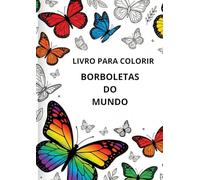 Borboletas do Mundo para Colorir