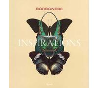 Borbonese. Inspirations. Ediz. italiana