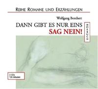 Borchert,Wolfgang - Dann Gibt Es Nur Eins:Sag Nein