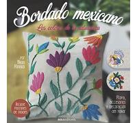 BORDADO MEXICANO: los colores de la naturaleza: 8 - NUOVO