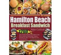 Bordana Hefhall The Complete Hamilton Beach Breakfast Sandwich Maker (Tascabile)