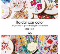 Bordar con color: 27 proyectos para trabajar en bastidor