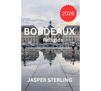 Bordeaux Reisgids 2026