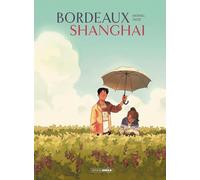 Bordeaux / Shanghai