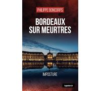 Bordeaux sur meurtre - Imposture