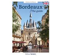 Bordeaux, the guide