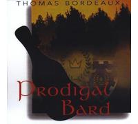 Bordeaux, Thomas - Prodigal Bard