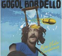 Bordello, Gogol - Pura Vida Conspiracy