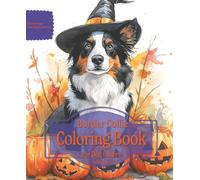 Border Collie Coloring Book For Dog Lovers Fall Edition: Beloved Dogs Coloring Book Serise