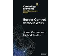 Border Control without Walls: Managing Migration with Foreign Aid