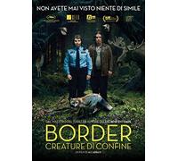Border - Creature Di Confine