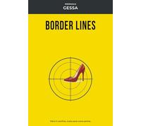 BORDER LINES: Oltre il confine, nulla sarà come prima