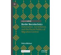 Border Necrotechnics: Automation, Surveillance, and the Racial Politics of Migration Control