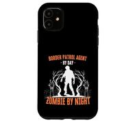 Border Patrol Agent di giorno Zombie by Night Divertente Halloween Custodia per iPhone 11