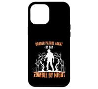 Border Patrol Agent di giorno Zombie by Night Divertente Halloween Custodia per iPhone 12 Pro Max