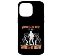 Border Patrol Agent di giorno Zombie by Night Divertente Halloween Custodia per iPhone 14 Pro Max