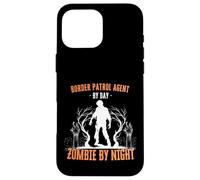 Border Patrol Agent di giorno Zombie by Night Divertente Halloween Custodia per iPhone 16 Pro Max
