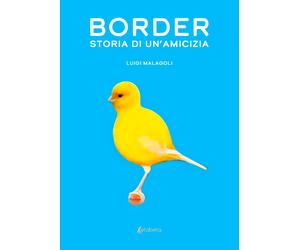 Border Storia di un' Amicizia - [EBS Print]