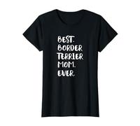 Border Terriers Best Border Terrier Mom Ever Maglietta