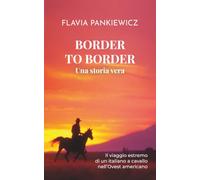 Border to Border: Una storia vera
