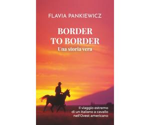 Border to Border: Una storia vera