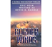 Border Winds: The world war has hit America...: 2