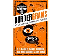 Bordergrams: FROM THE NO. 1 BESTSELLING AUTHOR OF MURDLE : 80 Secret Spy Connection Puzzles